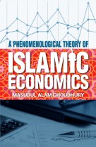 A Phenomenological Theory of Islamic Economics